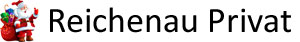 Reichenau Privat - 1. Weihnachtsfeiertag
